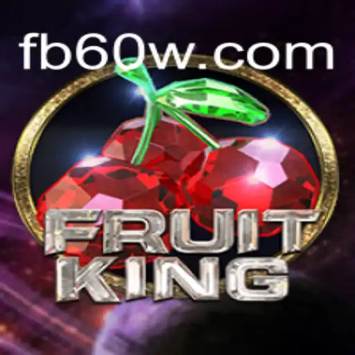 Exploring the Exciting World of FruitKing on 60W.COM Platform - Official Slots Brasil