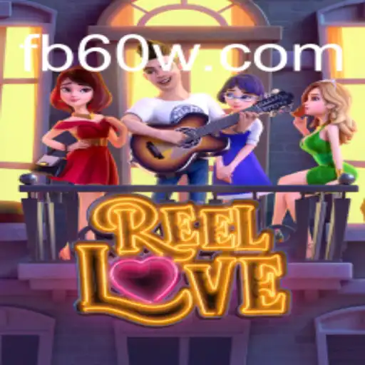 Exploring the World of ReelLove on 60W.COM: The Official Slots Platform in Brazil