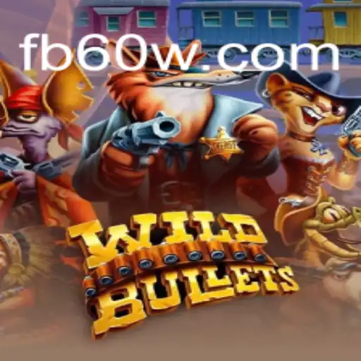 WildBullets: A Thrilling Dive into the Exciting Realm of 60W.COM Platform-Oficial Slots Brasil