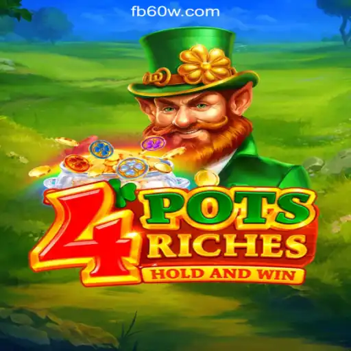 Unlock the Thrills of 4potsriches on 60W.COM Platform