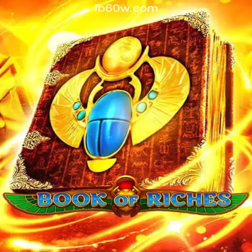 Explore the Exciting World of BookofRiches on 60W.COM Platform-Oficial Slots Brasil
