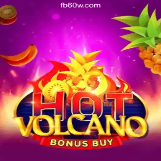Discover the Thrills of HotVolcanoBonusBuy on 60W.COM - Oficial Slots Brasil