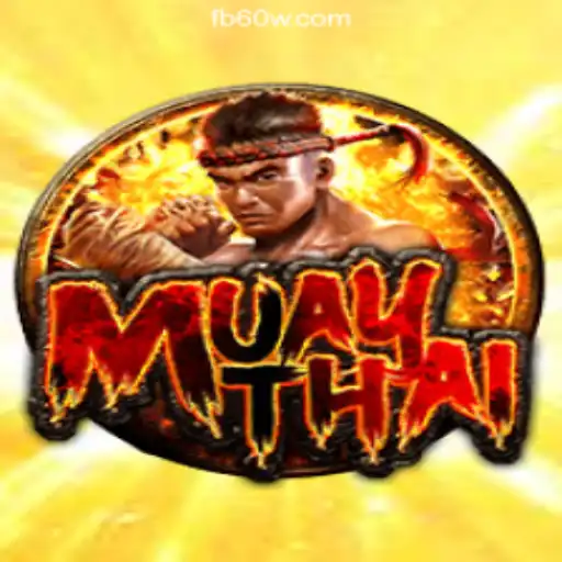 Exploring the World of MuayThai: A Thrilling Experience on the 60W.COM Platform
