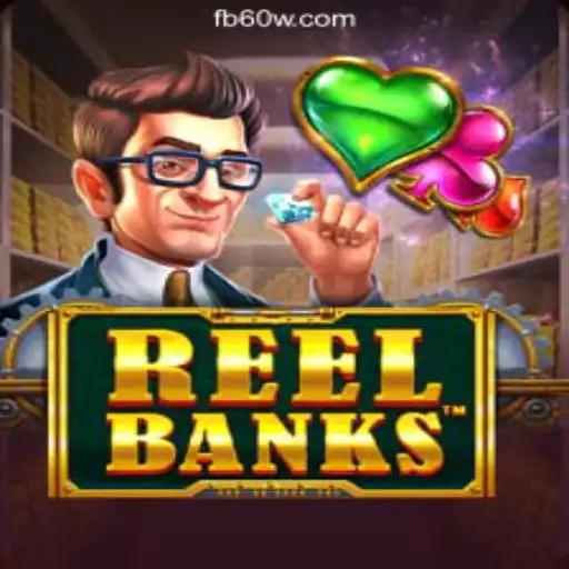 Exploring the Thrills of ReelBanks on 60W.COM Platform-Oficial Slots Brasil